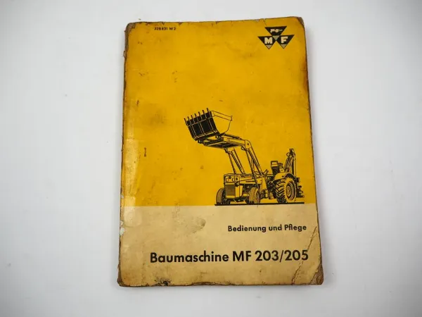Original Massey Ferguson MF 203 205 Baumaschine mit 702 220 Betriebsanleitung