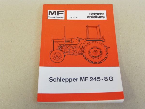Original Massey Ferguson MF 245-8G Traktor Betriebsanleitung 1977 Wartung