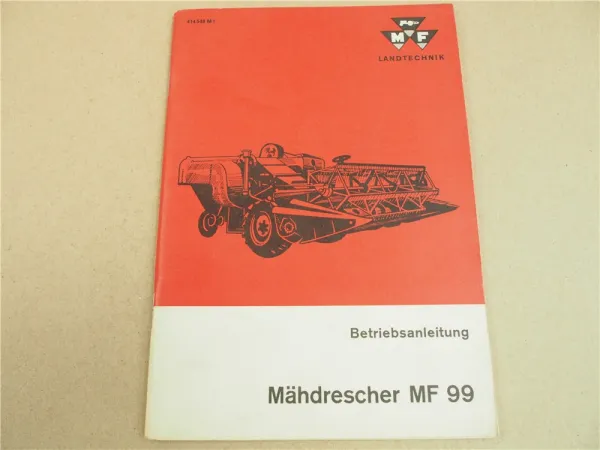 Original Massey Ferguson MF 99 Mähdrescher Betriebsanleitung 1965 Wartung