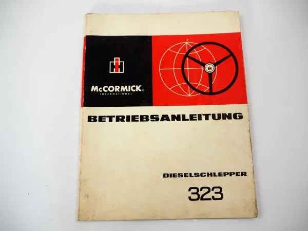 Original Mc Cormick IHC 323 Dieselschlepper Betriebsanleitung Wartung 1966
