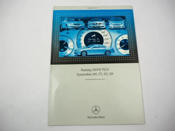 Original Mercedes Benz 169 171 211 219 Wartung ASSYST Plus 2004