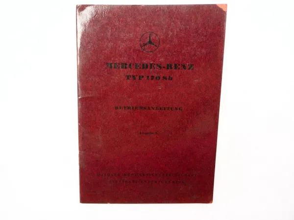 original Mercedes Benz 170 Sb W191 Bedienungsanleitung Betriebsanleitung A 1952