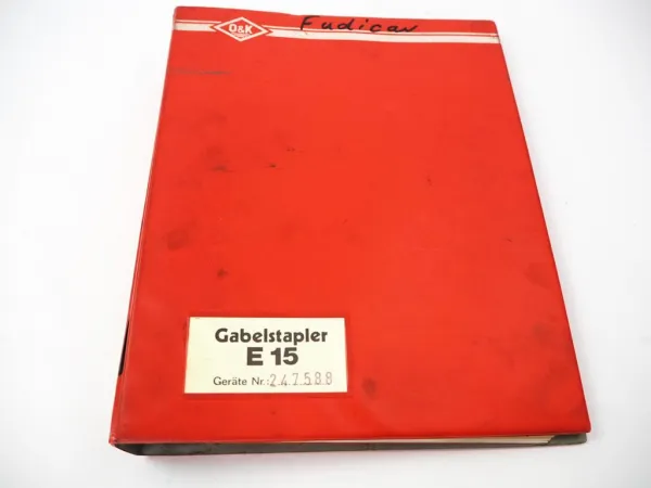 Original O&K E12 E15 Gabelstapler Betriebsanleitung Bedienung & Ersatzteilliste
