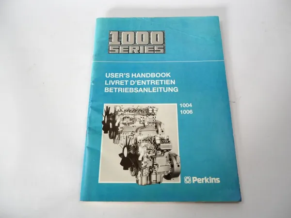 Original Perkins 1000er Serie 4 und 6 Zylinder Dieselmotor Betriebsanleitung 1987