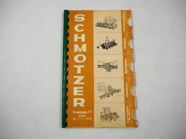 Original Preisliste Schmotzer Landmaschinen Drillen Spritzen Hacken 1976