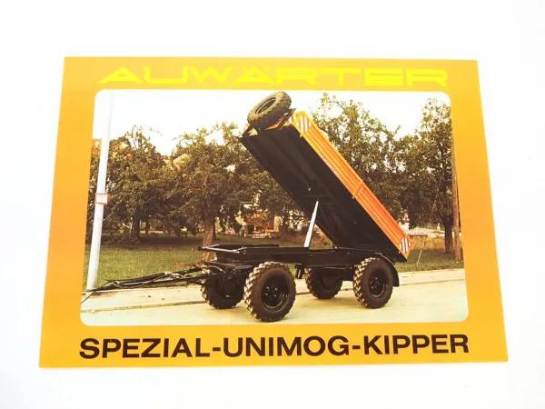 Original Prospekt Auwärter Spezial Unimog Kipp-Anhänger Typ UA UK UTK UZK
