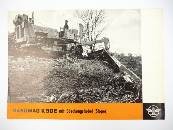 original Prospekt Hanomag K90E Kettenschlepper mit Böschungshobel Sloper