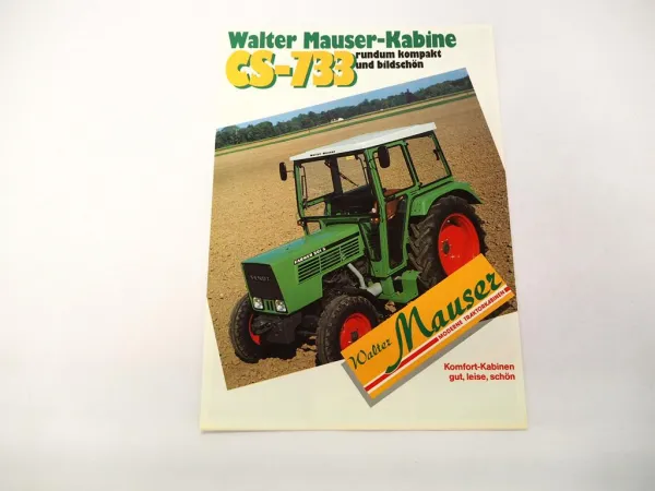 Original Prospekt Mauser CS-733 Traktor Kabine an Fendt Farmer 201S 1985