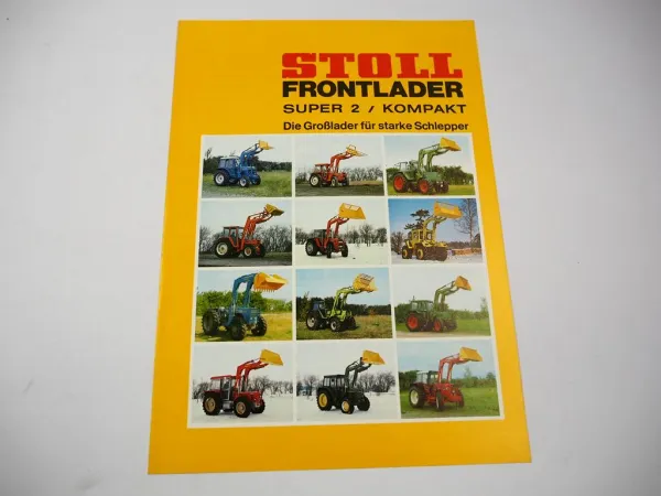 Original Prospekt Stoll Frontlader Super2 Kompakt an MB-trac Schlüter Fendt 1980