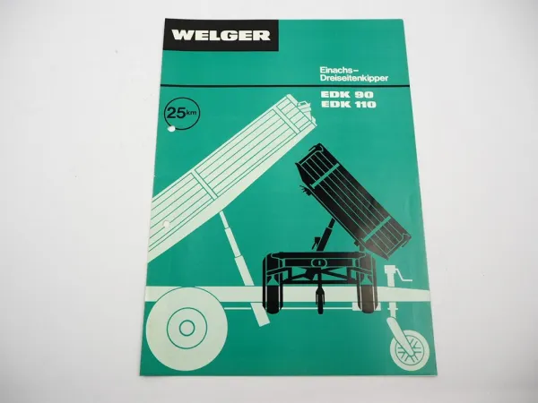 Original Prospekt Welger EDK 90 110 Einachs Dreiseitenkipper 1978