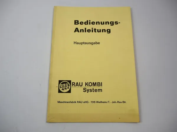Original Rau Kombi System Geräte Betriebsanleitung Anbau Bedienung 1972