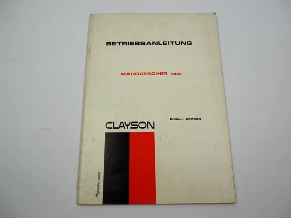 Original Sperry Clayson 140 Mähdrescher Betriebsanleitung Wartung 1970er Jahre