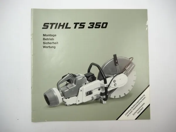 Original Stihl TS350 Trennschleifer Betriebsanleitung Bedienung Wartung 1998
