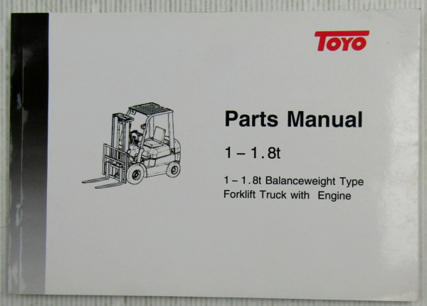 original Toyo 1 - 1.8 t Forklift Truck Spare Parts List Manual Ersatzteilliste