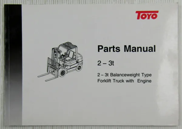 original Toyo 2 - 3 t Forklift Truck Spare Parts List Manual Ersatzteilliste