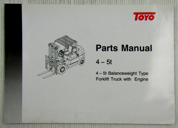 original Toyo 4 - 5 t Forklift Truck Spare Parts List Manual Ersatzteilliste