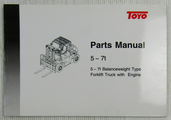 original Toyo 5 - 7 t Forklift Truck Spare Parts List Manual Ersatzteilliste