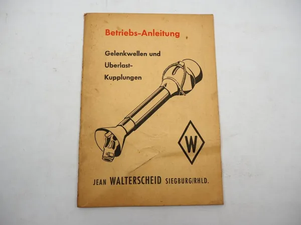 Original Walterscheid Gelenkwellen Kupplungen Betriebsanleitung Montage 1958