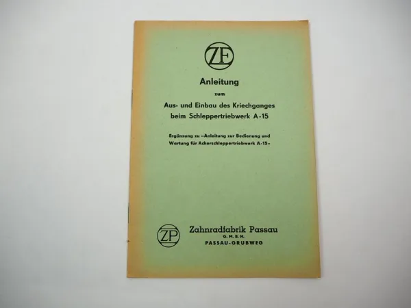 Original ZF A-15 Schleppertriebwerk Kriechgang Montageanleitung