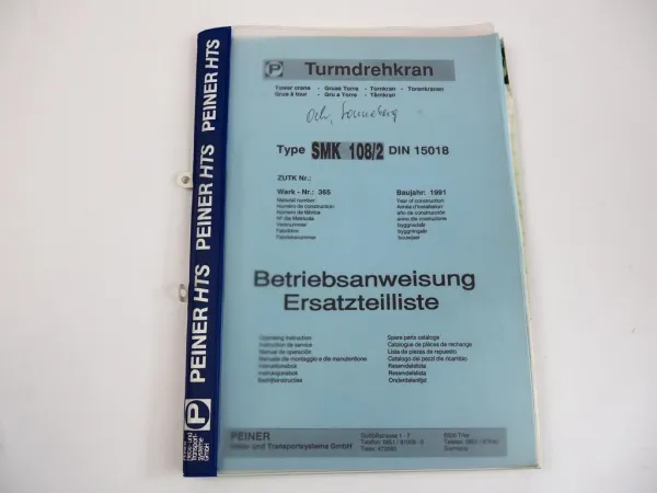 Peiner SMK 108/2 Turmdrehkran Betriebsanweisung Ersatzteilkatalog 1991