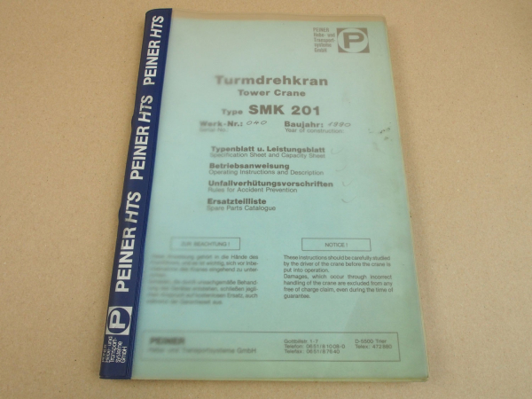 Peiner SMK 201 Turmdrehkran Betriebsanleitung Ersatzteilkatalog Typenblatt 1990