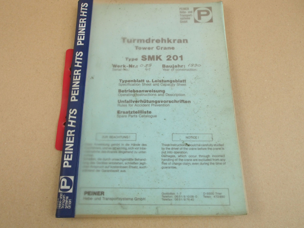 Peiner SMK 201 Turmdrehkran Betriebsanleitung Ersatzteilliste Typenblatt 1990