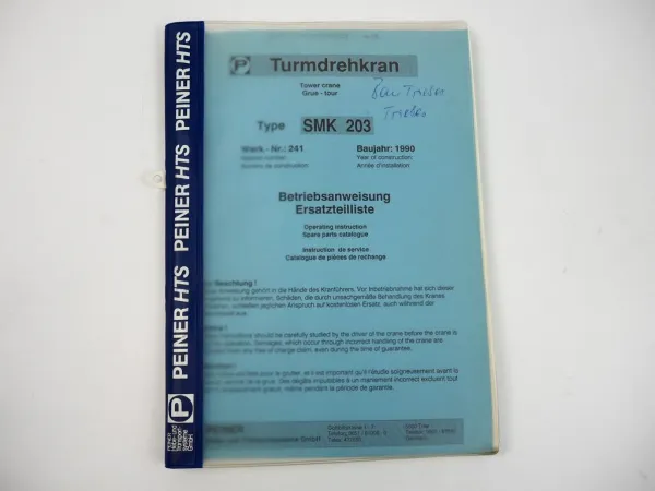 Peiner SMK 203 Turmdrehkran Betriebsanweisung Ersatzteilkatalog 1990