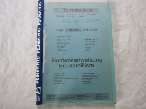 Peiner SMK108/2 Turmdrehkran Bedienungsanleitung Ersatzteilliste 1992