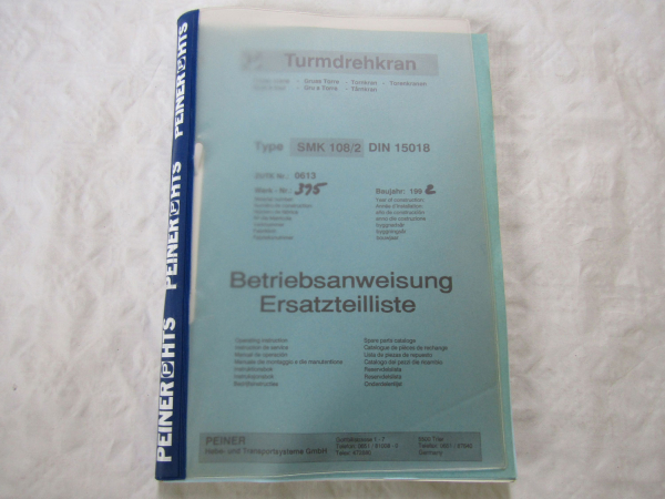Peiner SMK108/2 Turmdrehkran Bedienungsanleitung Ersatzteilliste von 1992