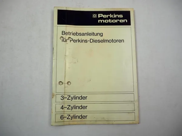 Perkins 3 4 6 Zylinder Dieselmotor Betriebsanleitung Wartung Bedienung 1975