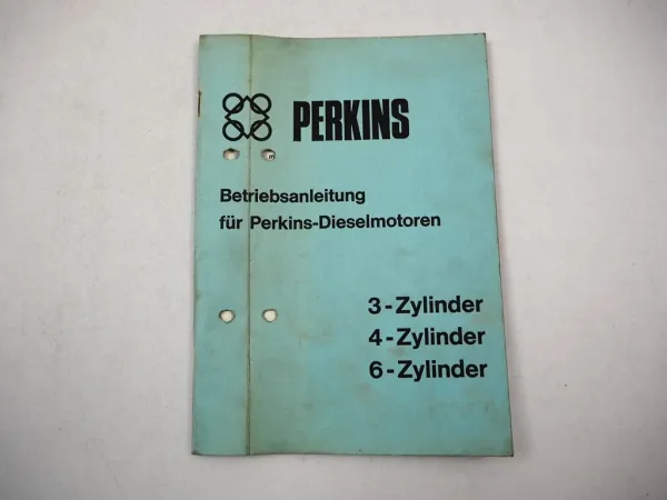 Perkins 3- 4- 6- Zylinder Dieselmotor Betriebsanleitung Wartung Bedienung