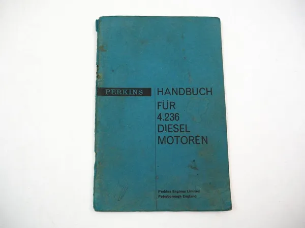 Perkins 4.236 Dieselmotor Betriebsanleitung Bedienungsanleitung 1966