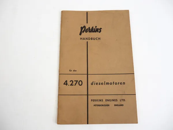 Perkins 4.270 Dieselmotor Handbuch Bedienungsanleitung Wartung 1961