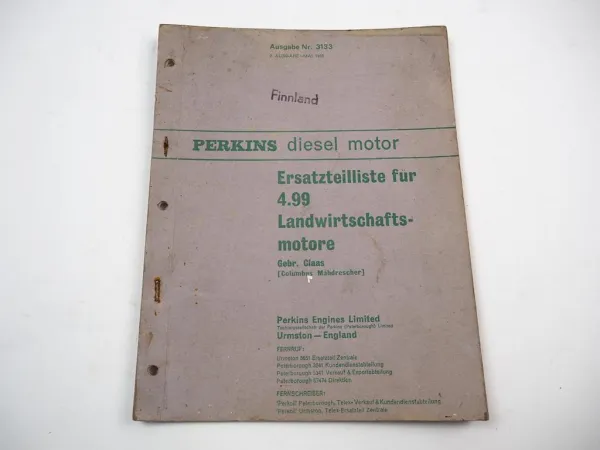 Perkins 4.99 A Motor Ersatzteilliste für Claas Landmaschinen Columbus 1965