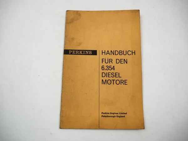 Perkins 6.354 Diesel Motor Betriebsanleitung Bedienung 1964