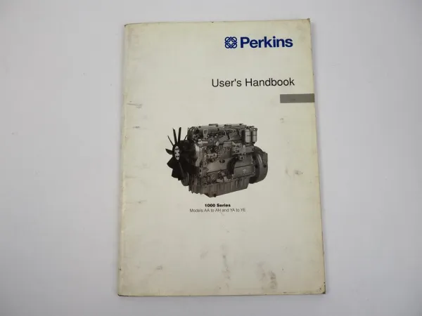 Perkins Motoren 1000 Serie 4 u. 6 Zylinder Betriebsanleitung Users Handbook 1997