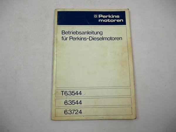 Perkins T6.3544 6.3544 6.3724 Dieselmotor Betriebsanleitung Wartung 1984