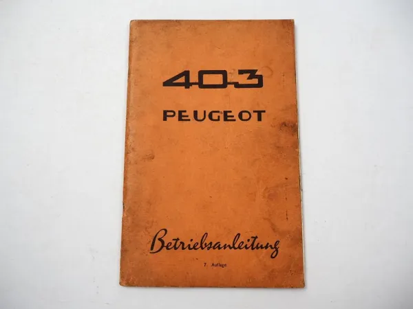 Peugeot 403 Limousine 1,5l Benzinmotor Betriebsanleitung Bedienung 1961