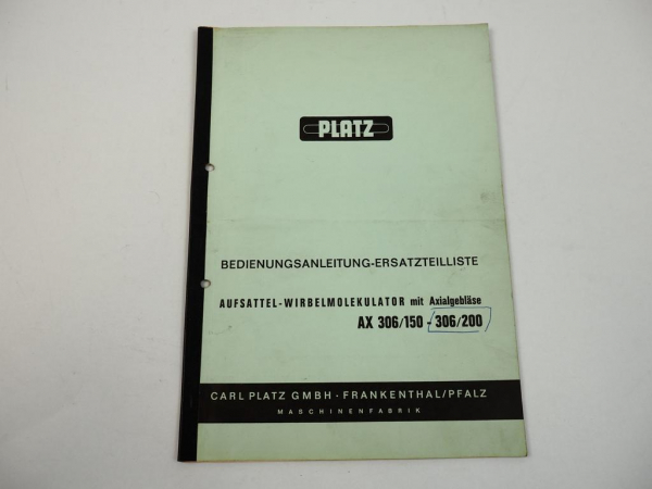 Platz AX306 150 200 Wirbelmolekulator Bedienungsanleitung Ersatzteilliste 1968