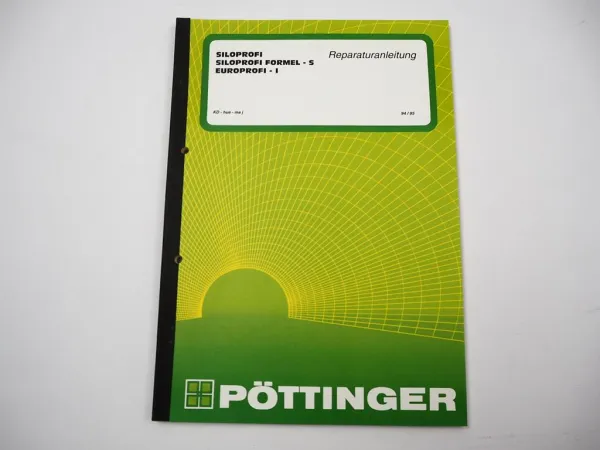 Pöttinger Siloprofi II und III Formel S Europrofi Werkstatthandbuch 1994/95