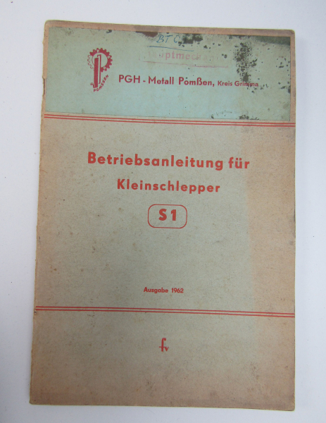 Pomßen Kleinschlepper S1 Bedienungsanleitung Betrieb Wartung ca 1962