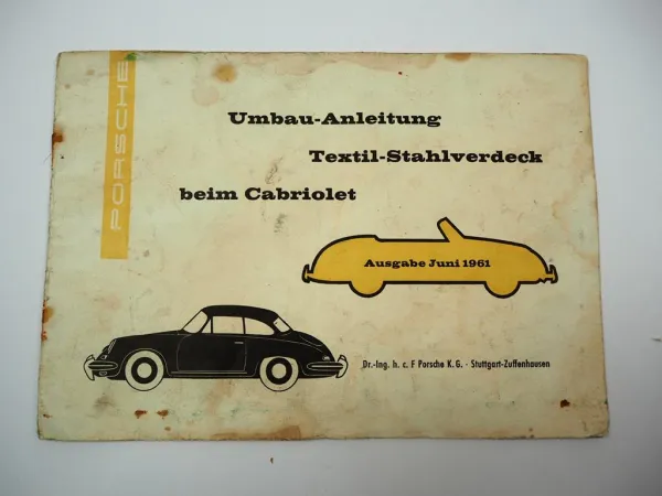 Porsche 356 Umbau Anleitung Textil Stahlverdeck beim Cabriolet 1961