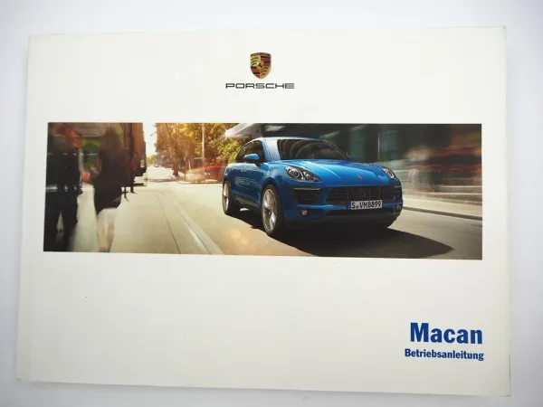 Porsche Macan 95B 3.0 S / 3.6 Turbo Betriebsanleitung Bedienungsanleitung 6/2014