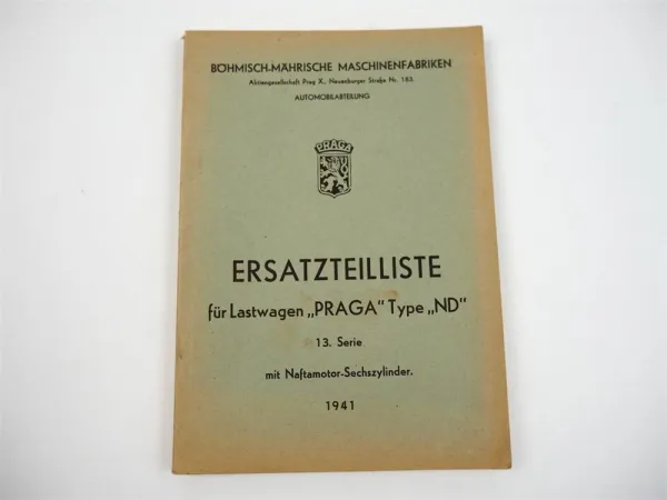 Praga ND LKW Serie 13 mit Dieselmotor Ersatzteilliste Ersatzteilverzeichnis 1941