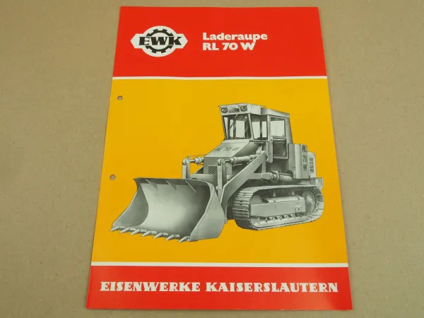 Prospekt EWK Eisenwerke Kaiserslautern RL70w Laderaupe von ca 1970