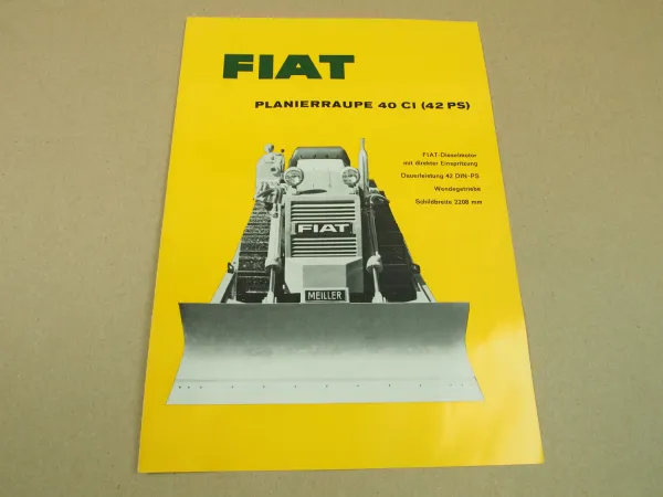 Prospekt Fiat 40CI Planierraupe mit 42PS Wendegetriebe und Fiat Dieselmotor