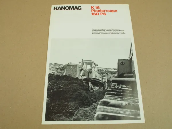 Prospekt Hanomag K16 Planierraupe mit 160 PS und 6-Zyl. D971K2 Motor 1968