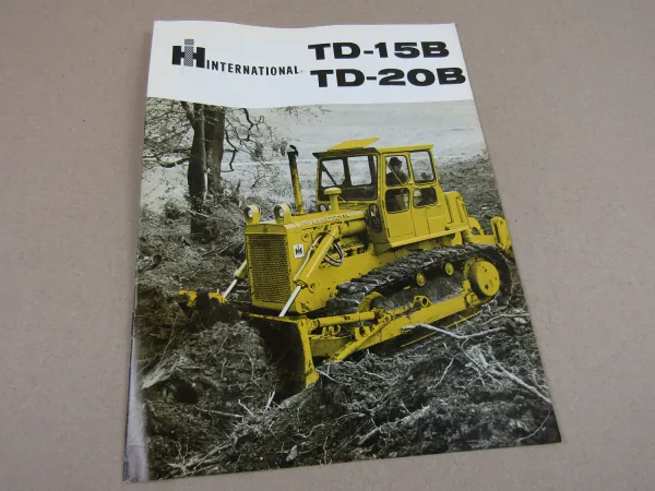 Prospekt IHC International Harvester TD-15B und TD-20B Raupe mit 6-Zyl. Motor