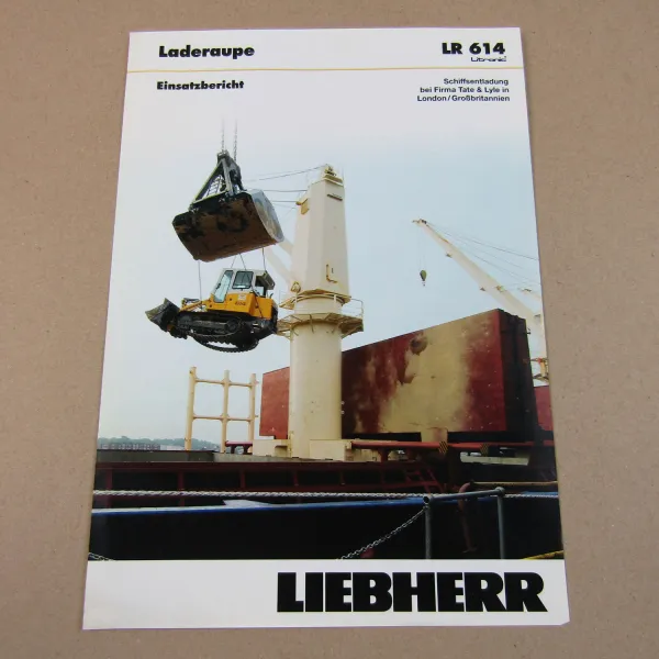 Prospekt Liebherr LR 614 Litronic Einsatz Tate & Lyle England Schiffsentladung