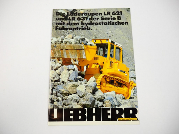 Prospekt Liebherr LR 621 631 Serie B Laderaupe 1984